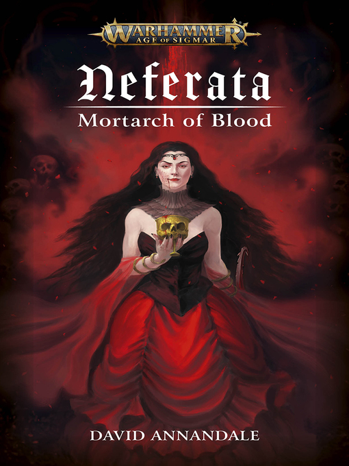 Title details for Neferata: Mortarch of Blood by David Annandale - Available
